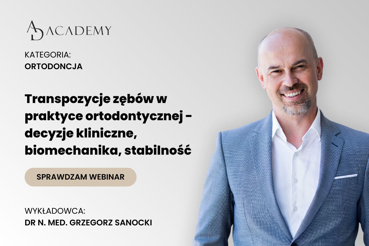 Transpozycje zębów w praktyce ortodontycznej – decyzje kliniczne, biomechanika, stabilność